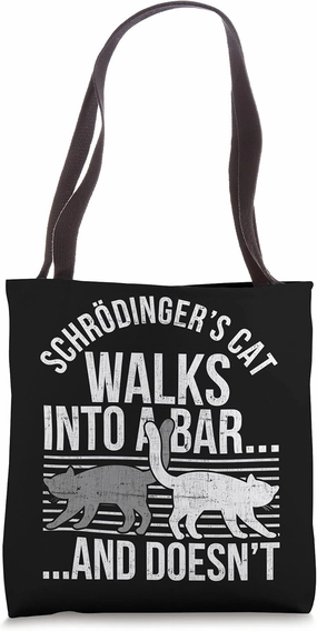 Quantum Physicist Funny Schrödinger Cat Science Physics Tote Bag