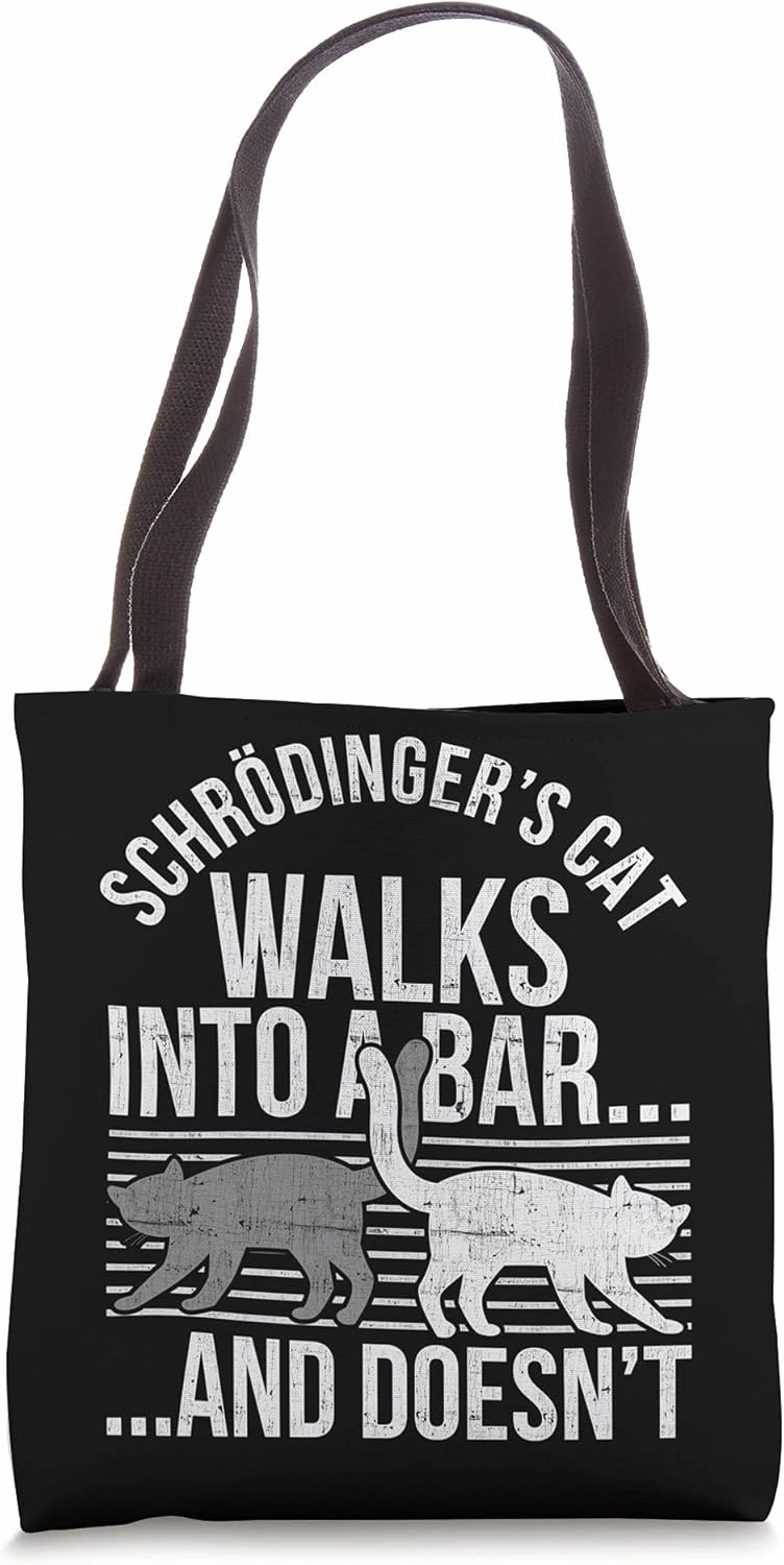 Quantum Physicist Funny Schrödinger Cat Science Physics Tote Bag