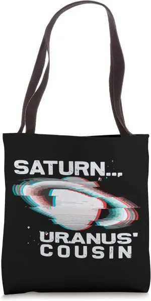 SATURN, URANUS' COUSIN. Funny Astronomy Planets Design Tote Bag