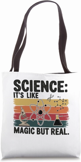 Science It's Like Magic But Real Chemistry Physics Tote Bag