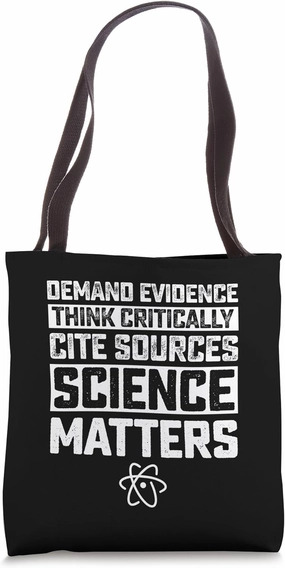 Science Literacy Advocate - Think Critically Cite Sources Tote Bag