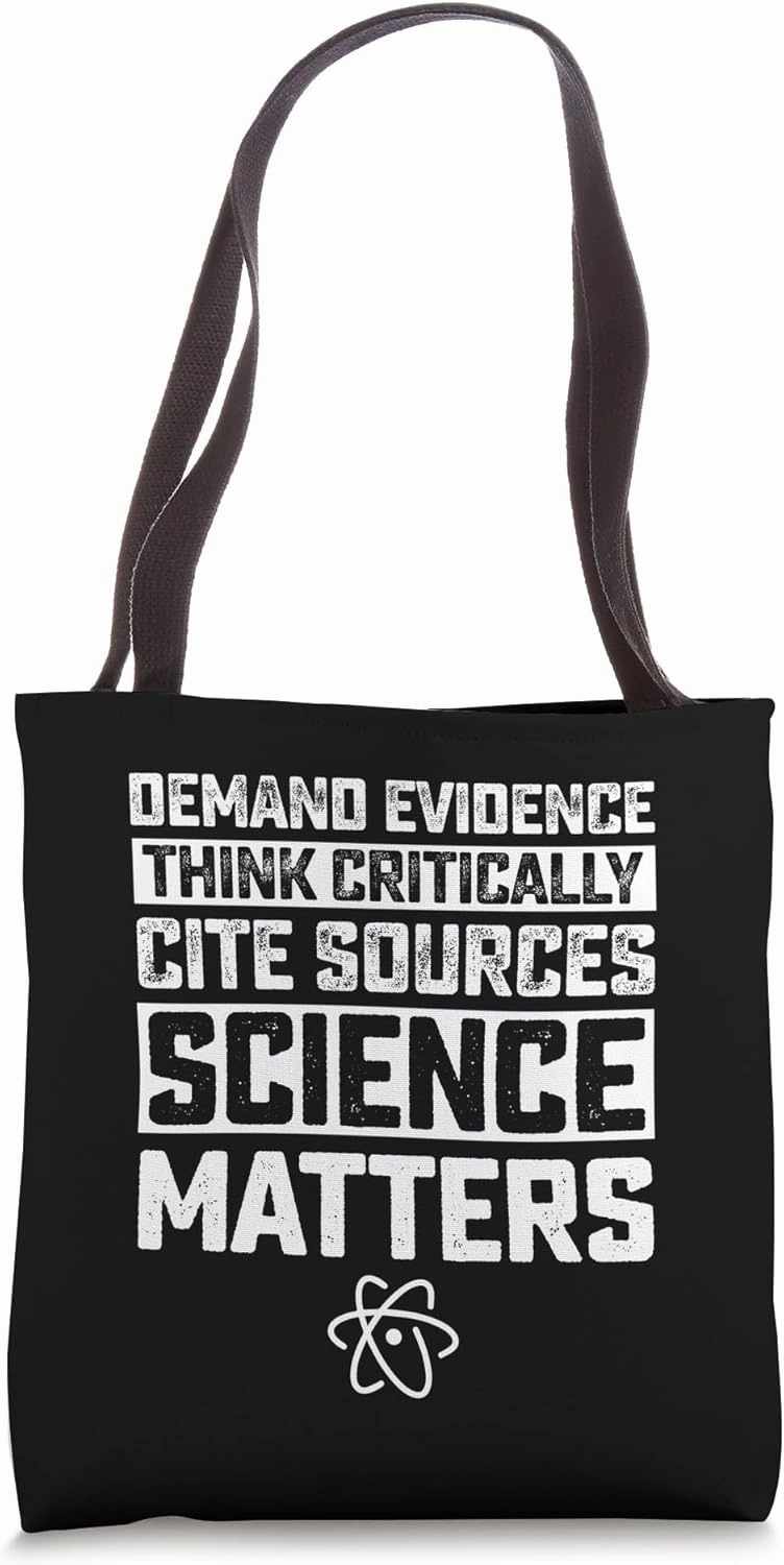 Science Literacy Advocate - Think Critically Cite Sources Tote Bag