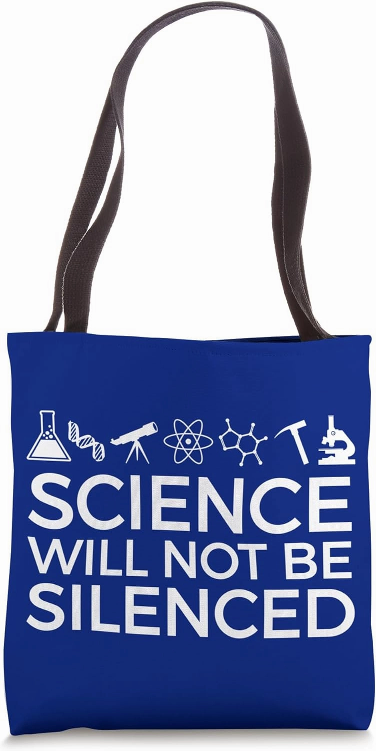Science WILL NOT Be Silenced! A science march Tote Bag