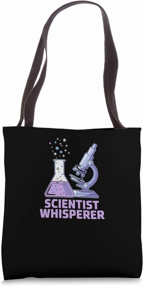 Scientist Whisperer Funny Experiment Inventor Science Lover Tote Bag