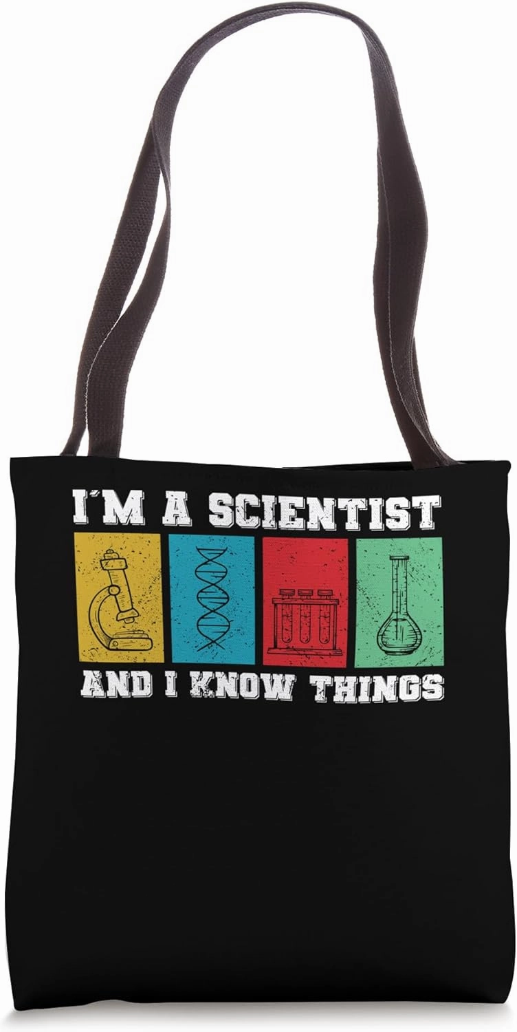 Scientists know things cool physics stuff for men science Tote Bag