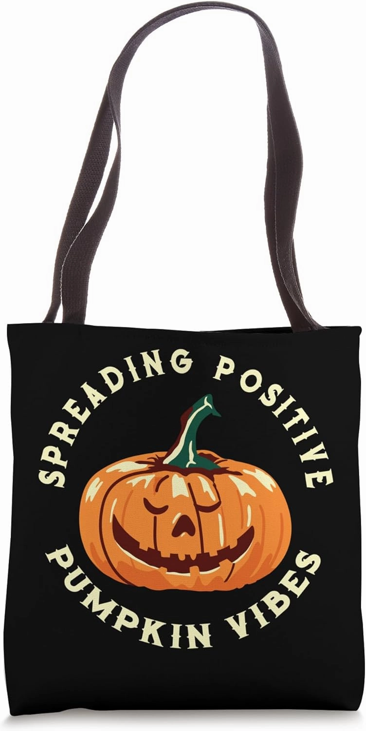 Spreading Positive Pumpkin Vibes - Halloween Jack O Lantern Tote Bag