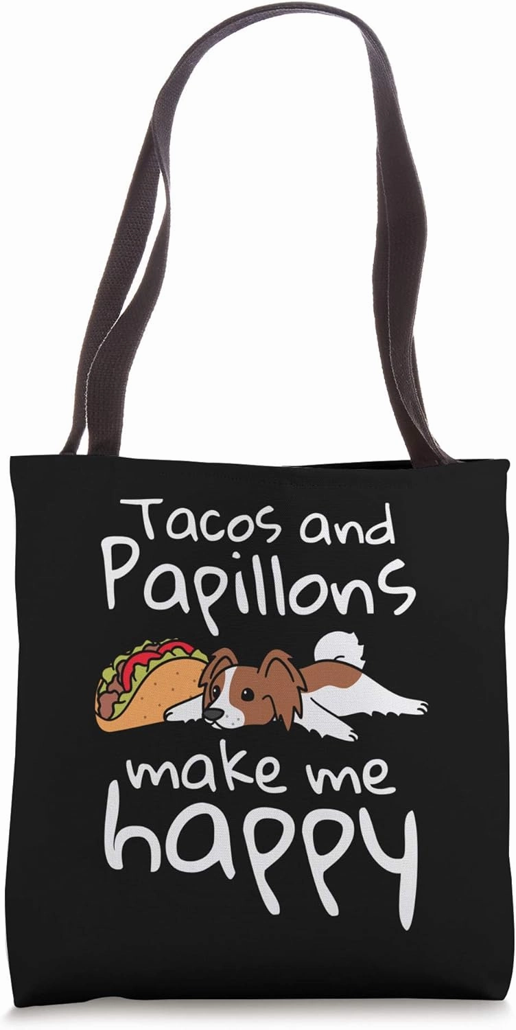 Tacos And Papillon Make Me Happy Dog Tote Bag