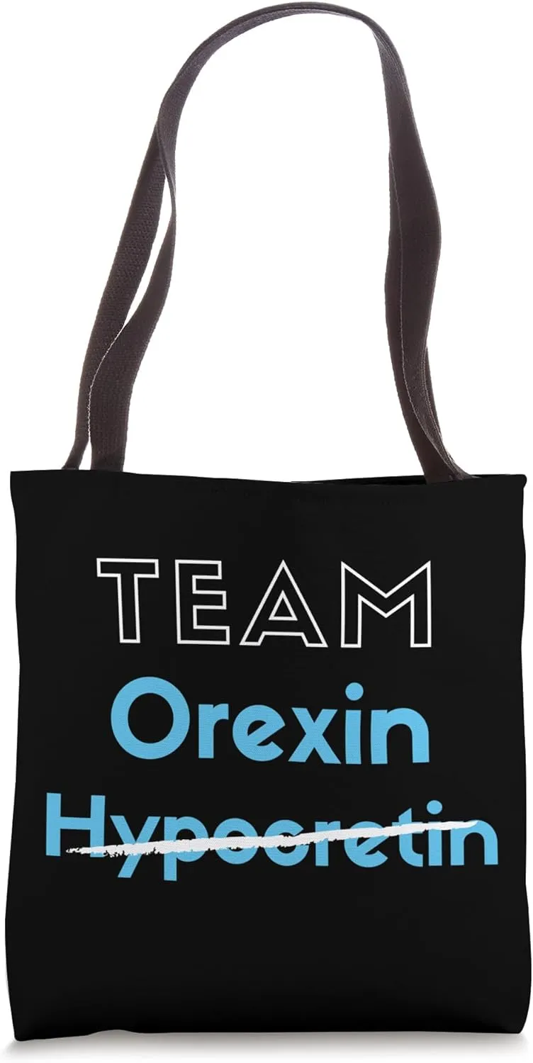Team Orexin | Hypocretin | Funny Neuroscience | Brain Neuron Tote Bag