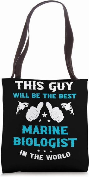 This Guy Will Be The Best Marine Biologist Ever Tote Bag