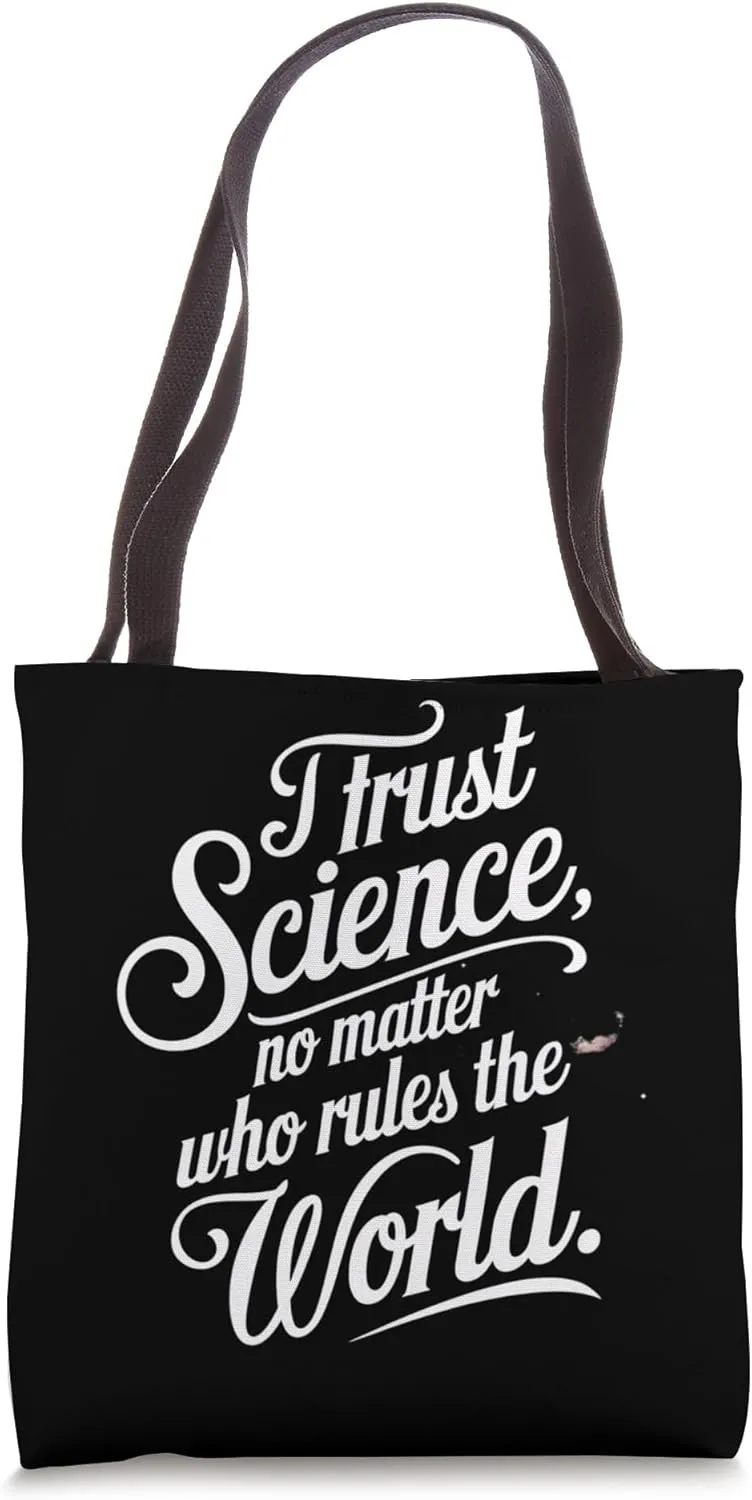 Trust Science Inspirational Design Tote Bag