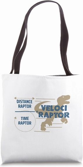 Velociraptor Distance Time Raptor Physics Science Pun Tote Bag