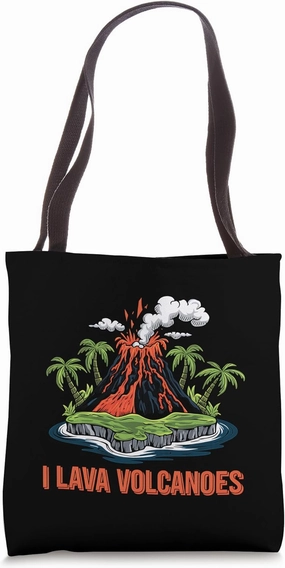 Volcano I Lava Volcanoes Funny Geology Pun Volcanic Eruption Tote Bag