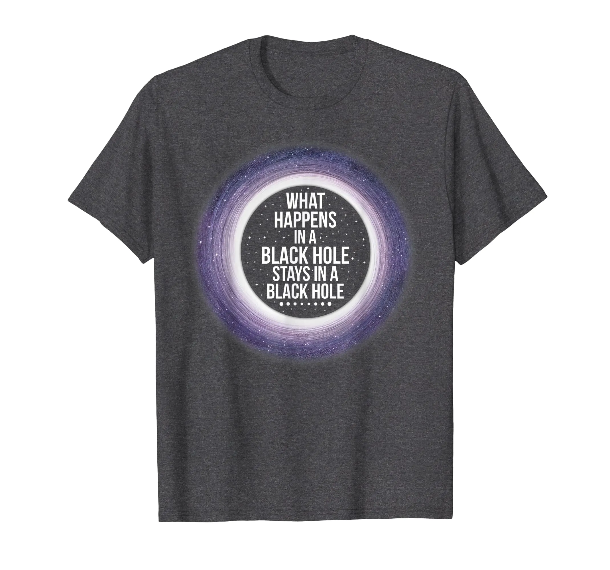 What Happens in a Black Hole T-Shirt | Funny Space Shirt