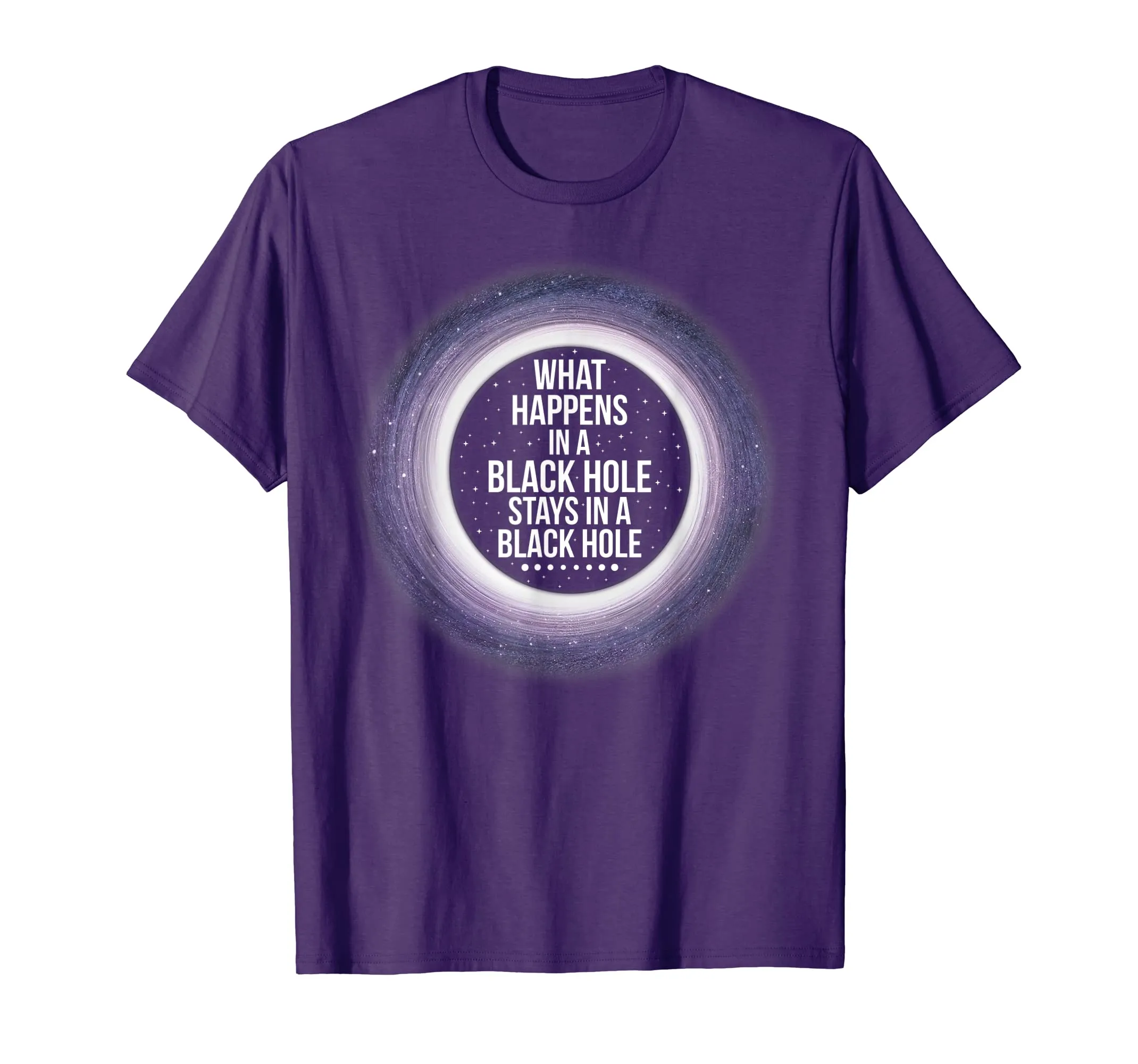 What Happens in a Black Hole T-Shirt | Funny Space Shirt
