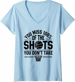 Womens You Miss Of The Shots You Don't Take Shoot Court Player V-Neck T-Shirt