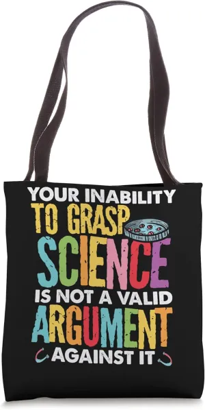 Your Inability To Grasp Science Chemistry Physics Tote Bag