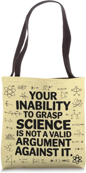 Your Inability To Grasp Science Teacher Pro Physics Tote Bag