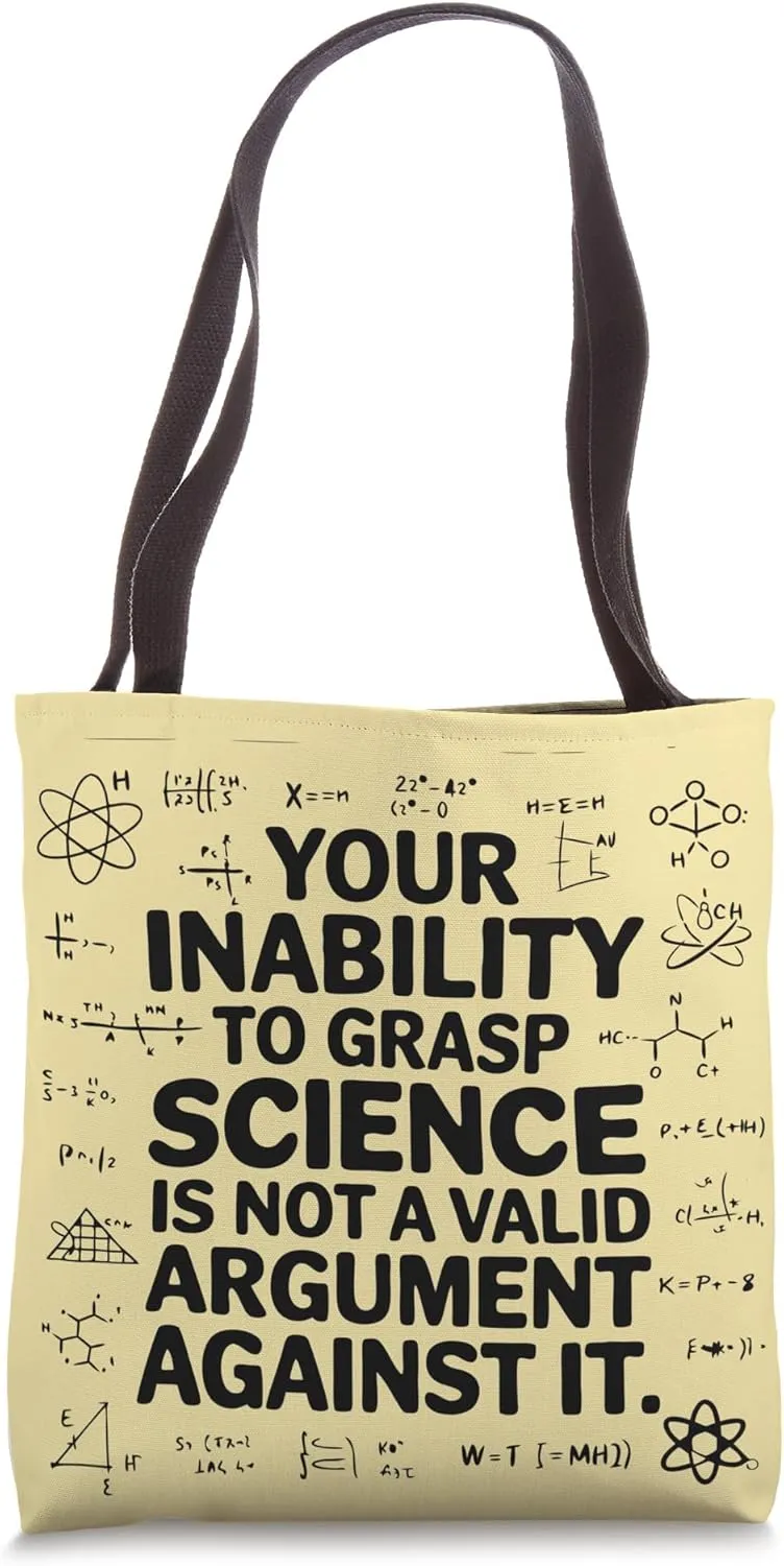 Your Inability To Grasp Science Teacher Pro Physics Tote Bag